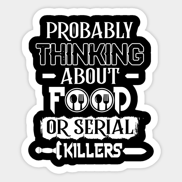 Brobably Thinking About Food Or SerialKillers Sticker by Simpsonfft
